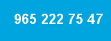 965 222 75 47